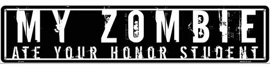 My Zombie Novelty Metal Street Sign