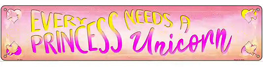 Princess Needs A Unicorn Novelty Metal Street Sign