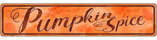 Pumpkin Spice Novelty Metal Street Sign