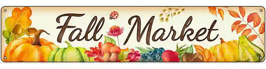 Fall Market Novelty Metal Street Sign