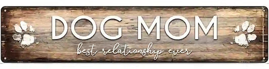 Dog Mom Novelty Metal Street Sign