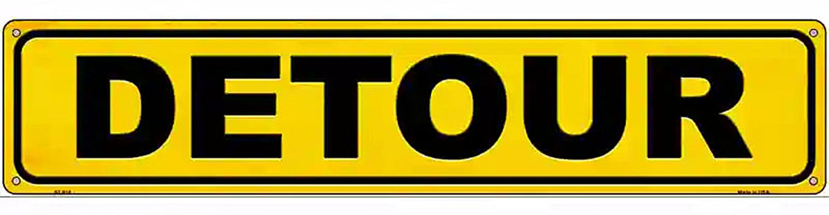 Detour Novelty Metal Street Sign