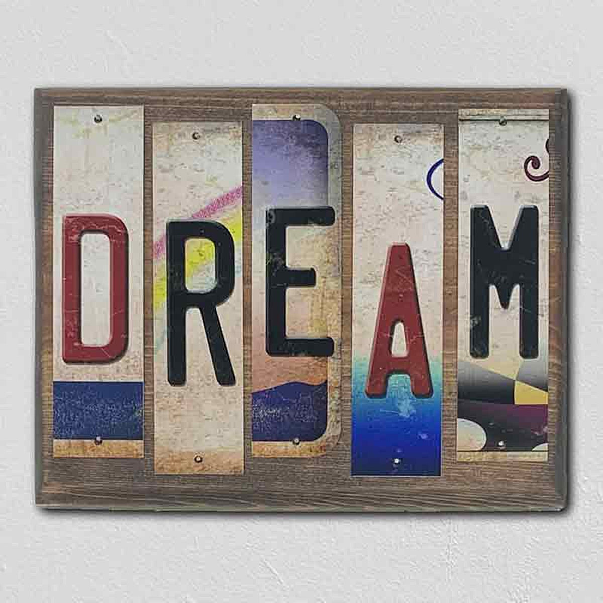 Dream License Plate Tag Strip Novelty Wood Sign