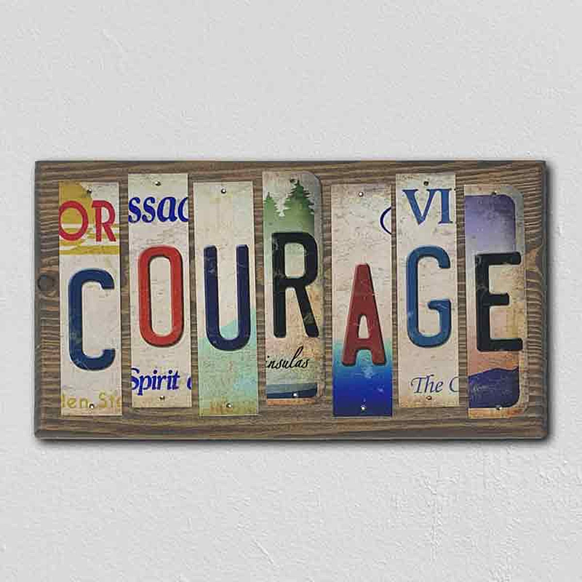 Courage License Plate Tag Strips Novelty Wood Sign