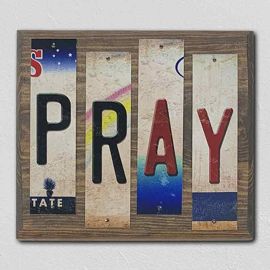 Pray License Plate Tag Strips Novelty Wood Sign