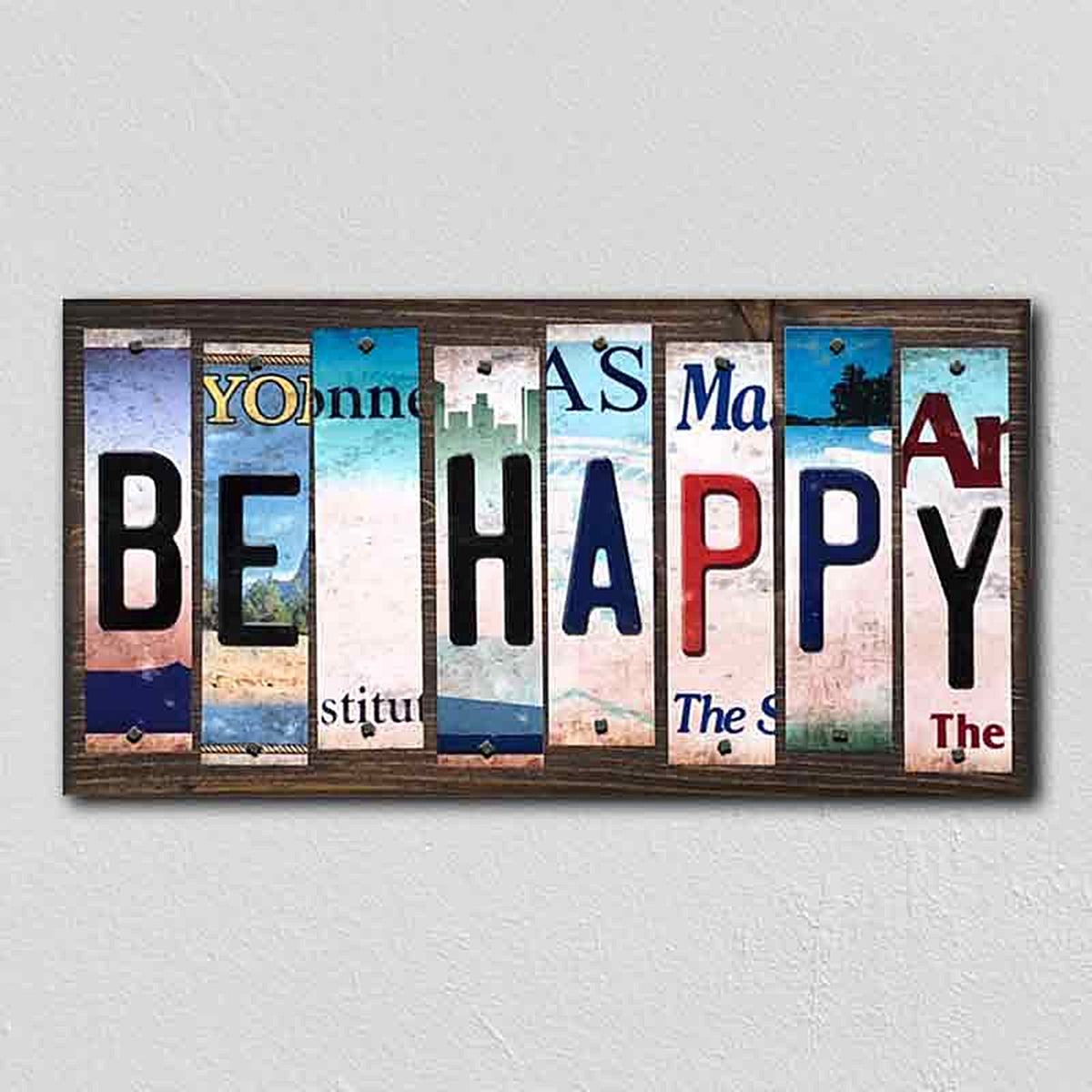 Be Happy License Plate Tag Strips Novelty Wood Signs