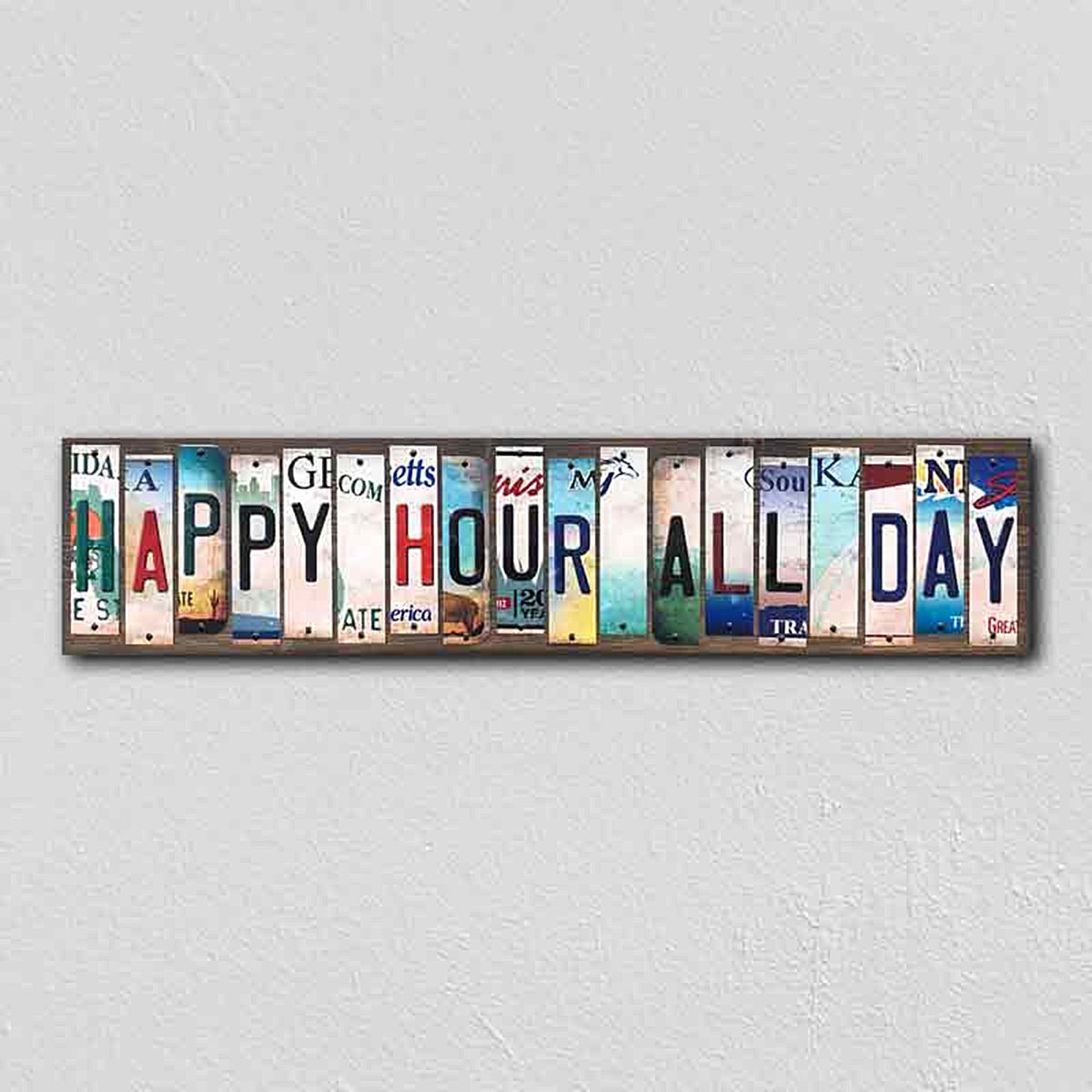 Happy Hour All Day License Plate Tag Strips Novelty Wood Signs