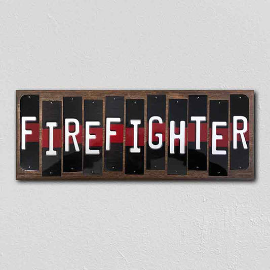 FireFighter Thin Red Line Fun Strips Novelty Wood Signs