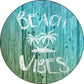 Beach Vibes - metal sign wall decor