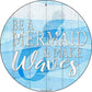 Be A Mermaid - metal sign wall decor