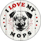 I Love My Mops - metal sign wall decor