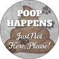 Poop Happens - metal sign wall decor