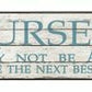 Nurses May Not Be Angels Arrow Sign - wall decor