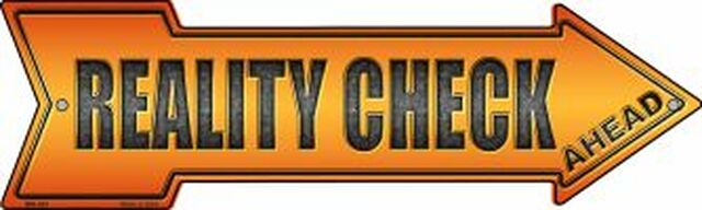 Reality Check Ahead Metal Arrow