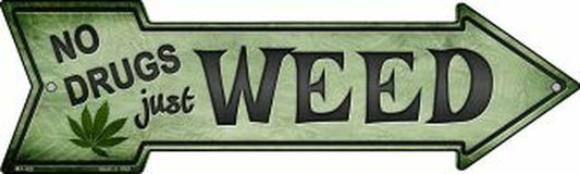 Just Weed Metal Arrow