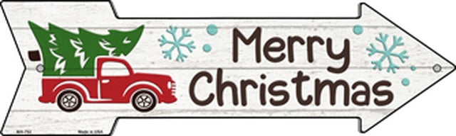 Merry Christmas Truck Hauling Tree Metal Arrow Sign