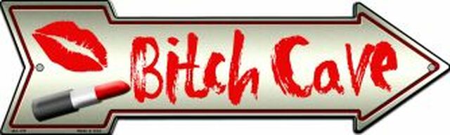 Bitch Cave Metal Arrow