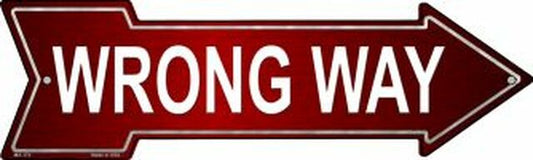Wrong Way Metal Arrow