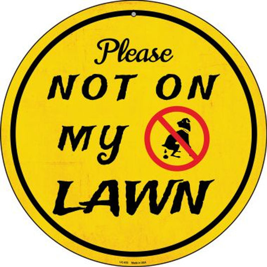 Not On My Lawn
