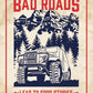 Bad Roads - tin sign wall decor