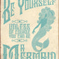 Be A Mermaid - tin sign wall decor