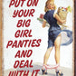 Big Girl Panties - tin sign wall decor