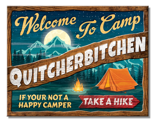 Camp Quitcherbitchen
