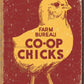 Co-Op Chicks - tin sign wall decor