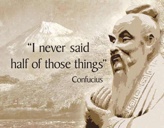 Confucius - Didn't Say