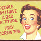 Bad Attitude - tin sign wall decor