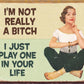 Not a Bitch - tin sign wall decor