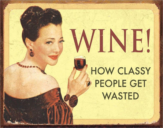 Wine - For Classy People