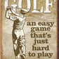 Golf - Easy Game - tin sign wall decor