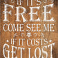 If It's Free - tin sign wall decor