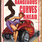 Legends - Dangerous Curves - tin sign wall decor
