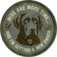 Miss One More Time - tin sign wall decor