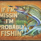 Probably Fishin - tin sign wall decor