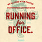 Run For Office - tin sign wall decor