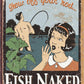 Fish Naked - tin sign wall decor