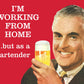 Working from Home - tin sign wall decor